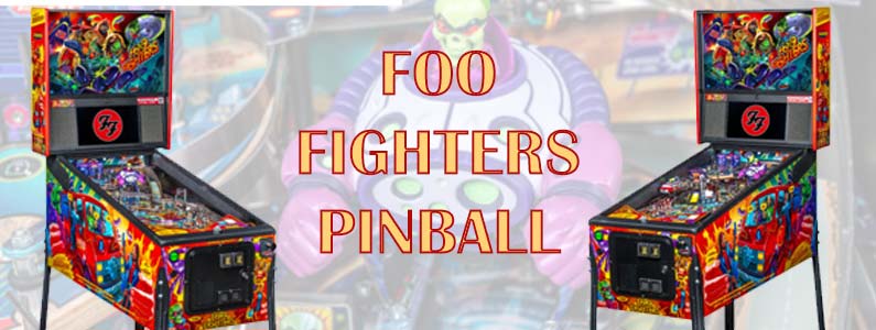 Foo Fighters Pinball MAchine